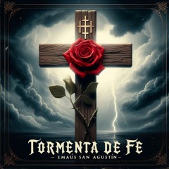 Tormenta De Fe - Emaus San Agustin