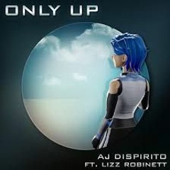 Only Up (Meta Runner S2) (feat. Lizz Robinett) - AJ Dispirito