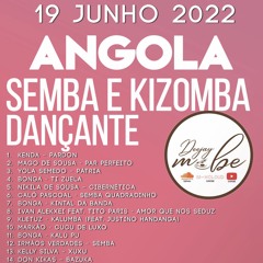 Semba e Kizomba Dançante Mix 19 de Junho 2022 - DjMobe