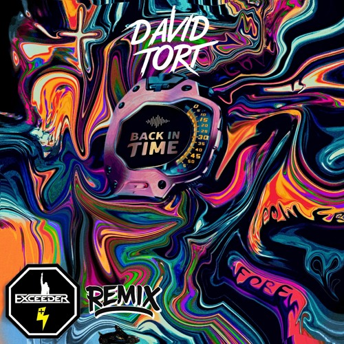 David Tort - Back In Time! (Exceeder Remix).wav