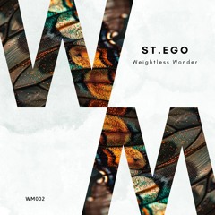 St.Ego - Weightless Wonder [Warm Memories]