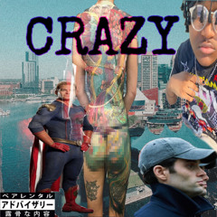 CRAZY