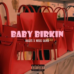 Baby Birkin (feat. Misié Sadik)