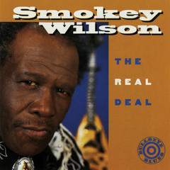 Smokey Wilson & The William Clarke Band – Smokey Wilson