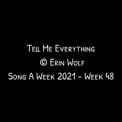 Tell Me Everything