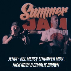 Jengi - Bel Mercy (Thumper Mix) Nick Nova x Charlie Brown