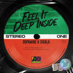 Feel It Deep Inside - Dopamine, Sigala