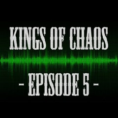 Kings of Chaos - Eps 5 (Feat. Metallica, Ministry, Stone Temple Pilots & more)