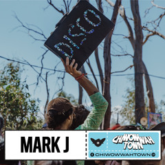 Mark J - CHI WOW WAH TOWN 2022