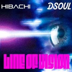 Line Of Vision (ft HIBACHI)prod.$aint De’mon