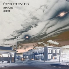Épreuves (feat. Sseu) [prod. Avak]