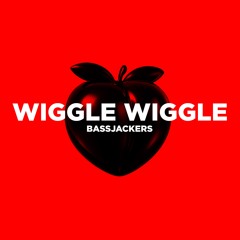 Wiggle Wiggle