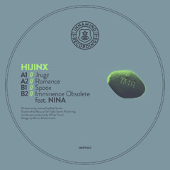 Hijinx - Jrugz // Romance // Spoox // imminence Obsolete w/ Nina (Now Available to Order)