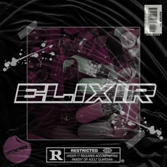 elixir. [w/ theus, fvck sasy, dyedie, fvllxvt]