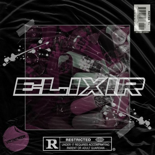 elixir. [w/ theus, fvck sasy, dyedie, fvllxvt]