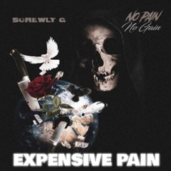 Screwly G - Expensive Pain