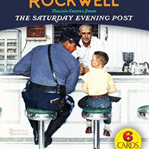 Get PDF 💓 Norman Rockwell 6 Cards: Classic Covers from The Saturday Evening Post (Do