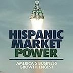 (PDF] DOWNLOAD) Hispanic Market Power  BY : Isaac Mizrahi