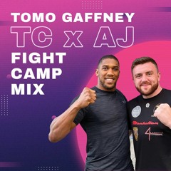 TC x AJ Fight Camp Mix