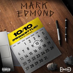Mark Edmond - 10/10 (Freestyle) [Prod. by Yung Nab]