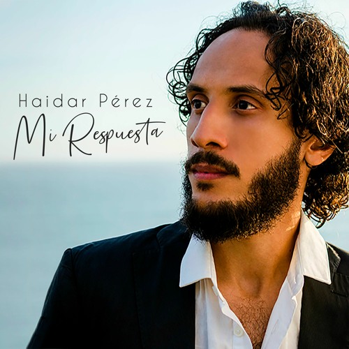 Haidar Pérez - Mi Respuesta