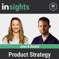 Jessica & Daniel about building and executing product strategies