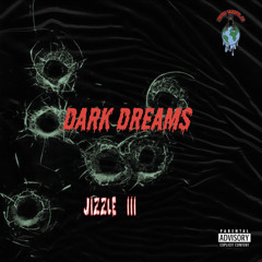 JizzleIII-Dark Dreams