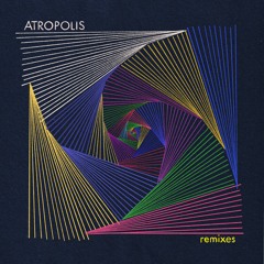 Atropolis - Nostalgia on the N Train (Daniel Haaksman Remix)