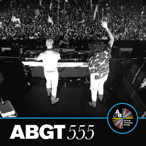 Group Therapy 555 with Above & Beyond and A.M.R