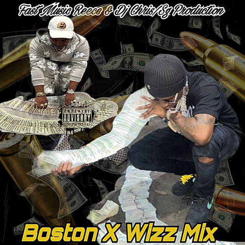 Boston x Wizz Havinn (MIX)
