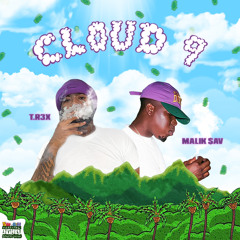 Cloud 9 (feat. Malik $av)