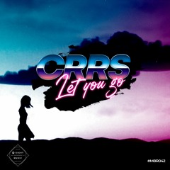 CRRS - Let You Go