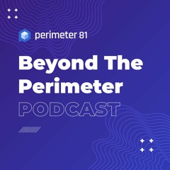 Episode 7 - Effectively Securing Thousands of Devices, One Day at a Time