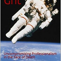 free EBOOK 📚 Unshakable Grit: Uncompromising Professionalism in the Face of Death by
