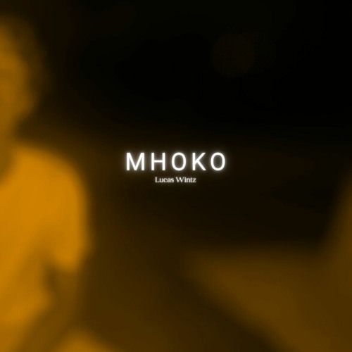 Lucas Wintz - MHOKO