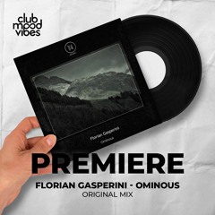 PREMIERE: Florian Gasperini ─ Ominous (Original Mix) [Neele Records]