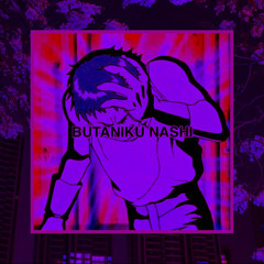 BUTANIKU NASHI (prod. A BROOKS)