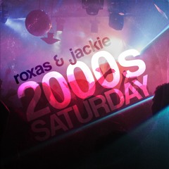 roxas & .jackie - 2000s Saturday