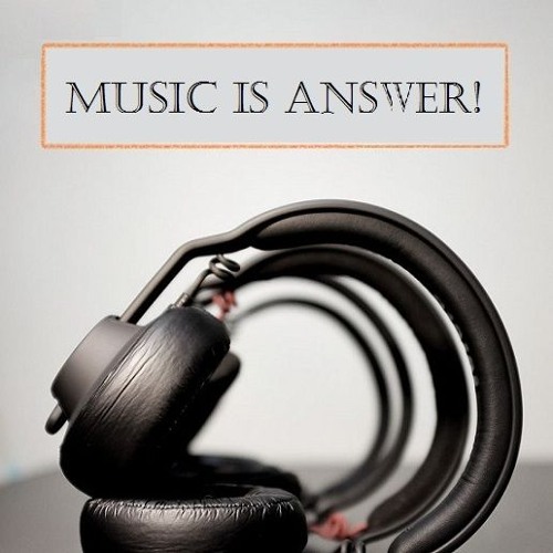 Music Is Answer !