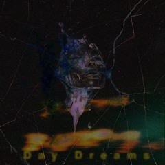 Day Dreams