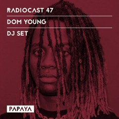 Radiocast 47 | Dom Young