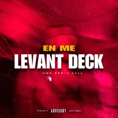 EN ME LEVANT DECK - HMK (remix 2024)