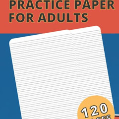 [GET] EPUB 📒 Handwriting Practice Paper for Adults: Blank Lined Notebook for Improvi
