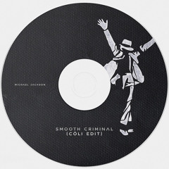 Michael Jackson - Smooth Criminal (Cöli Edit)