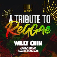 TRIBUTE TO REGGAE STREAM (Willy Chin Live Set)
