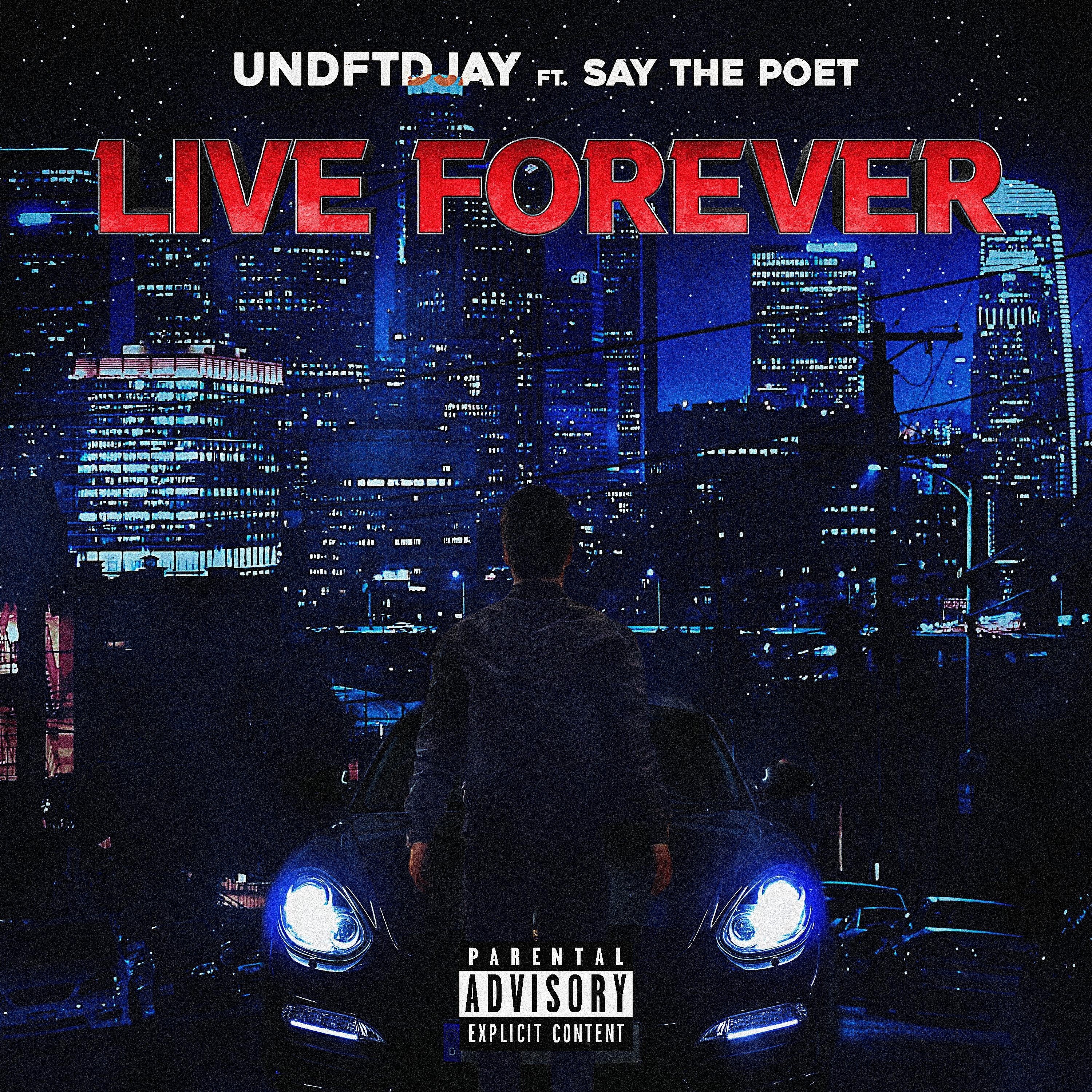 Live Forever FT Say The Poet (prodbyog.)