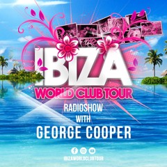 Ibiza World Club Tour 2023 Mix - George Cooper