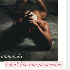 I don’t like your perspective