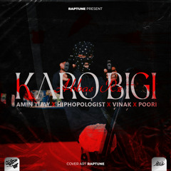 Abbas RZ Remix - Karo Bigi (Amin Tijay x Hiphopologist x Vinak x Poori)