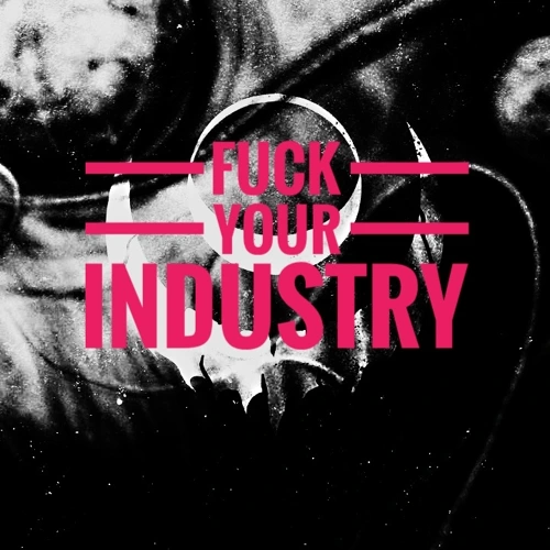 Artwork for the song FUCK YOUR INDU$TRY (Fullmoon Version - feat. ACHERONTIA) by ₦Ø₵₮ɄⱤ₦₳Ⱡ₱ⱤłɆ$₮ by ₦Ø₵₮ɄⱤ₦₳Ⱡ₱ⱤłɆ$₮ on Next Sound